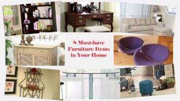 8 Must-have Furniture Items in Your Home